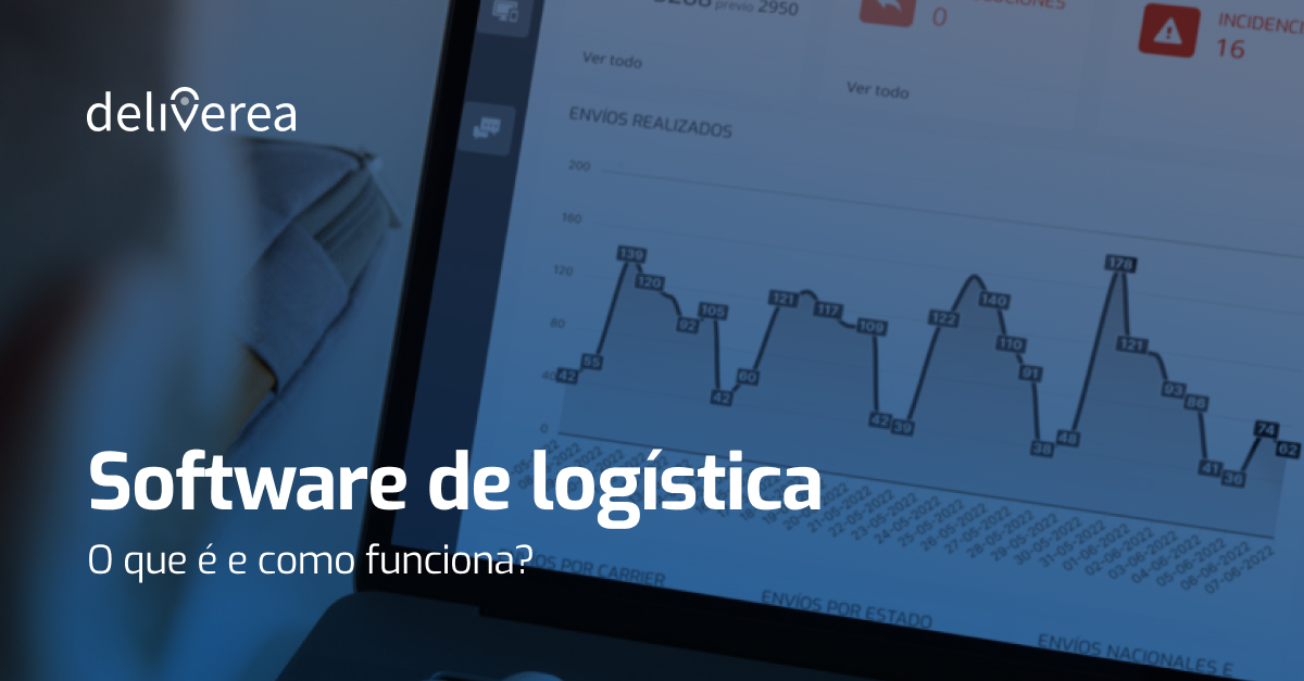 Software de logística: o que é e como funciona? - Deliverea